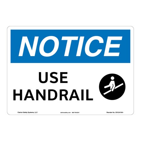 OSHA Compliant Notice/Use Handrail Safety Signs Indoor/Outdoor Plastic (BJ) 10 X 7